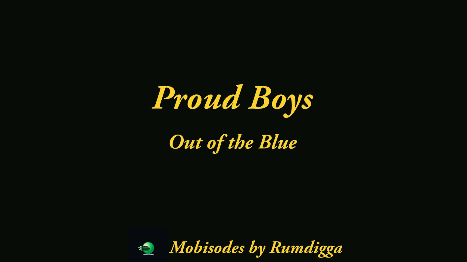 Proud Boys-Out of the Blue